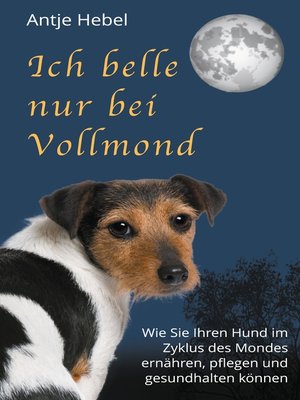 cover image of Ich belle nur bei Vollmond